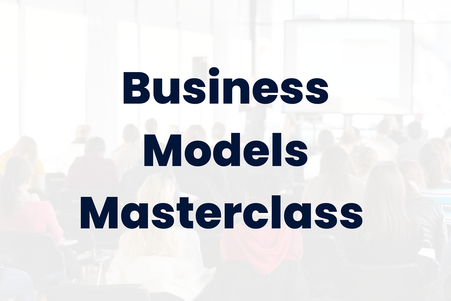Business model masterclass text